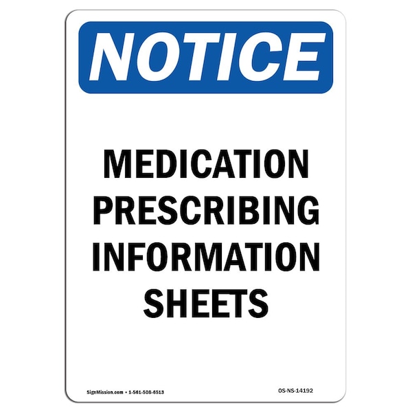 Safety Sign, OSHA Notice, 5" Height, Medication Prescribing Information Sign, Portrait, 10PK